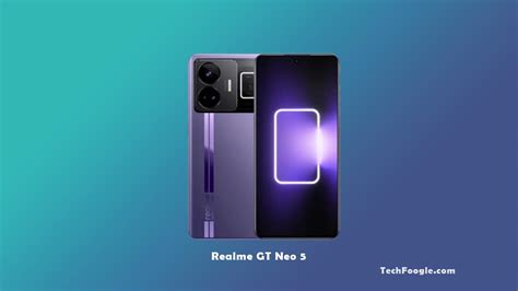 Get Ready For The Realme GT Neo 5: 240W Fast Charging And More - TechFoogle