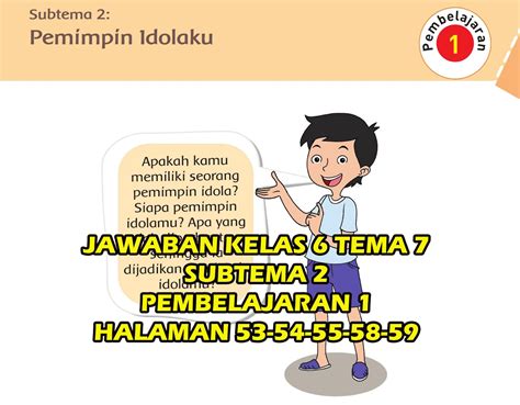 Materi Dan Kunci Jawaban Tematik Kelas 6 Tema 7 Subtema 2 Halaman 53