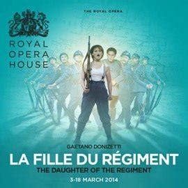 La Fille Du Regiment Cheap Theatre Tickets Royal Opera House