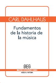 Fundamentos de historia de la música Carl Dahlhaus Gedisa