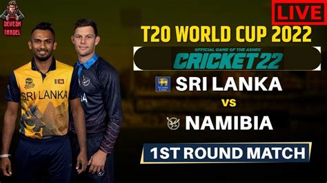 Live Sri Lanka Vs Namibia 1st Match Group A SL Vs NAM Live