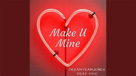 Make U Mine Feat Tito Youtube