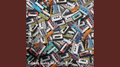 Calming Analog Tape Static Noise Pt 1 YouTube Music