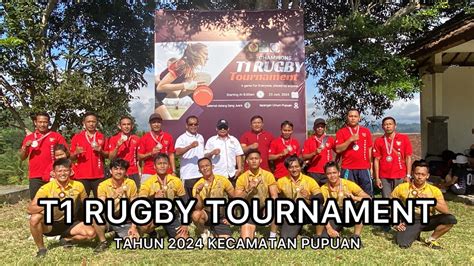 PEMBUKAAN T1 RUGBY TOURNAMENT TAHUN 2024 KECAMATAN PUPUAN YouTube