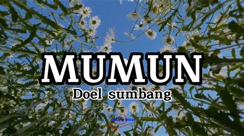 MUMUN Doel Sumbang Lirik Lagu YouTube