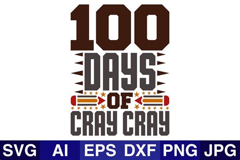 100 Days of Cray Cray Graphic by SVG Cut Files · Creative Fabrica