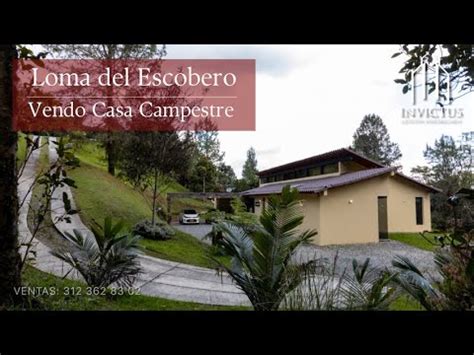 VENDO CASA CAMPESTRE EN PARCELACIÓN Loma del Escobero Cel 3123628302