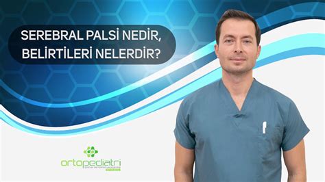 Serebral Palsi Nedir Belirtileri Nelerdir Youtube