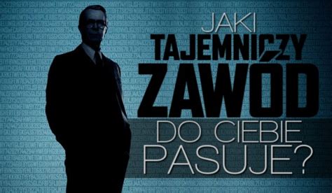 Jaki Tajemniczy Zaw D Do Ciebie Pasuje Samequizy