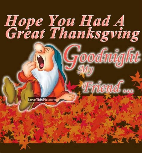 Hope You Had A Great Thanksgiving Good Night Quote Pictures Photos