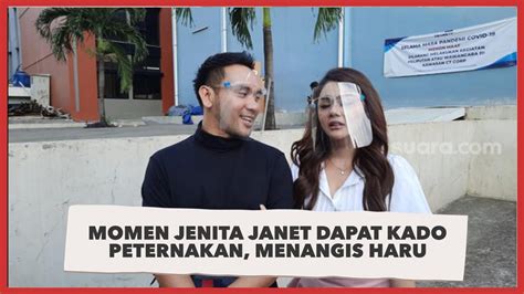 Momen Jenita Janet Dapat Kado Peternakan Menangis Haru Pada Suami