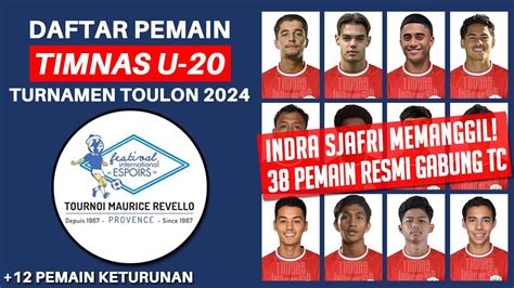 Daftar Pemain Timnas Indonesia U20 2024 Turnamen Toulon 2024 Jadwal