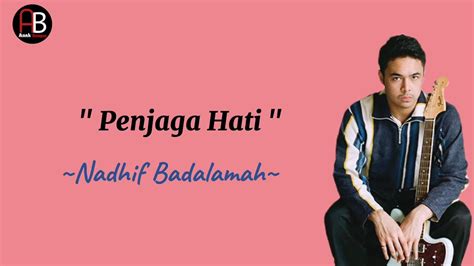 Lirik Lagu Terbaru Penjaga Hati Nadhif Basalamah Lyrics Viral