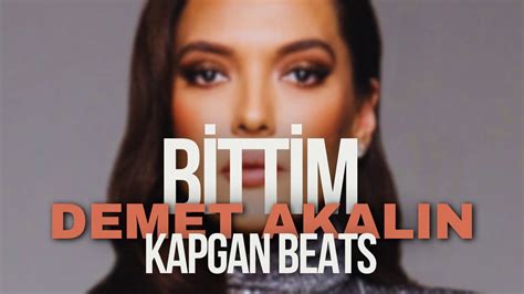 Demet Akal N Bittim Remix Kapgan Beats Youtube Music