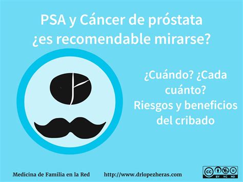 Cribado del cáncer de próstata mediante PSA sobrediagnósticos riesgos