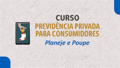 Ministério da Previdência Social oferece curso gratuito sobre