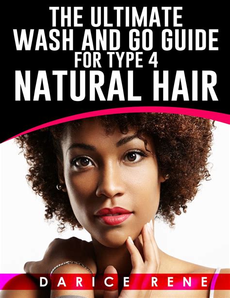 The Ultimate Wash And Go Guide For Type 4 Natural Hair Wash And Go Natural Hair Styles Hair