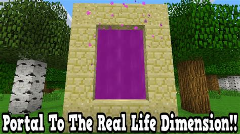 Minecraft How To Make A Portal To The Real Life Dimension Real Life