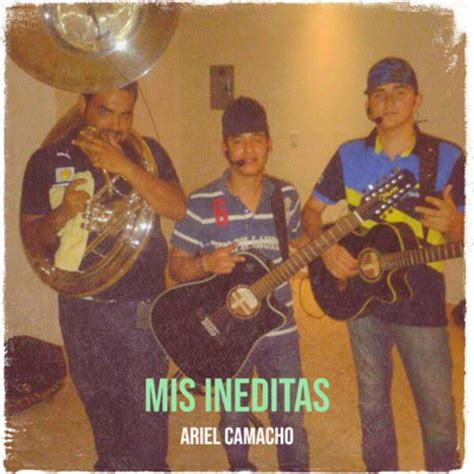 Mis Inéditas En Vivo álbum de Ariel Camacho Y Los Plebes del Rancho