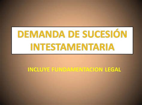 ESCRITO DE SUCESIÓN INTESTAMENTARIA derechomexicano mx