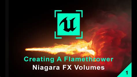 Unreal Engine Tutorial Niagara Fluids Flamethrower Youtube