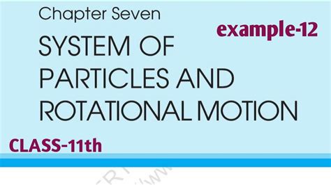 Class 11physics Ncert Solutions Example 712 Chapter 7 System Of