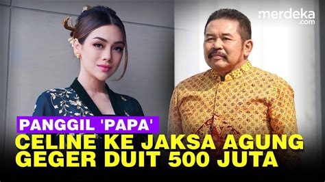 Penjelasan Kejagung Geger Celine Panggil Jaksa Agung Papa Hingga Isu