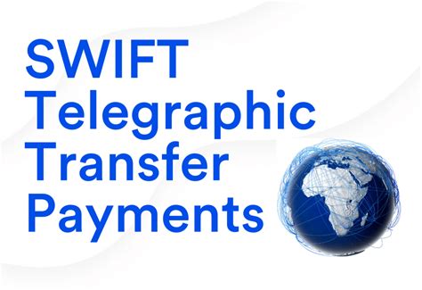 Telegraphic Transfers Tt Vs Swift Key Methods For Global Trade