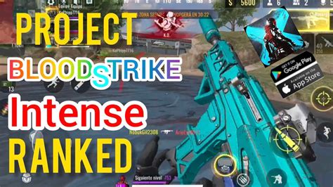 Project Bloodstrike Intense Ranking Gameplay Youtube