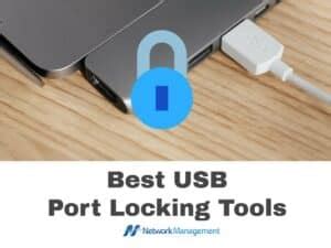 Best Usb Port Locking Tools For With Free Trials