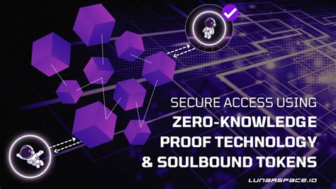 Using Zero Knowledge Proofs And Soulbound Tokens Lunarspace