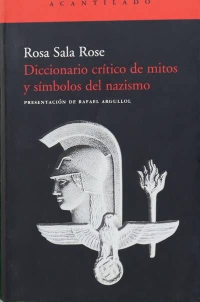 Diccionario Cr Tico De Mitos Y S Mbolos Del Nazismo Uniliber