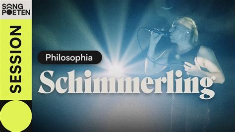 SCHIMMERLING Philosophia Songpoeten Session YouTube Music