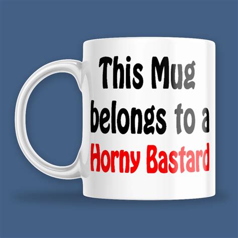 Belongs To A Horny Bastard Mug Main Street Gifts