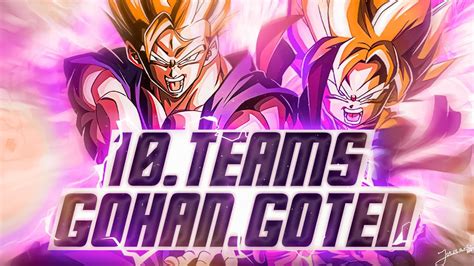 10 Teams d ÉLITE pour Gohan Goten ZLR YouTube