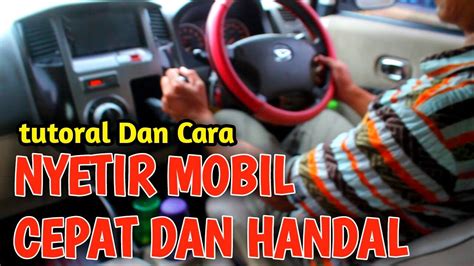 Cara Belajar Nyetir Mobil Dan Tutorialnya YouTube