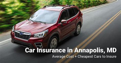 Cheapest Car Insurance In Annapolis Md