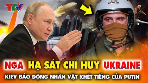 Nga nã đòn hạ sát chỉ huy Ukraine Kiev báo động nhân vật khét tiếng