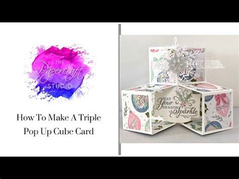 Learn How To Make A Triple Pop Up Cube Card With Tracy Mcdonnell Of The