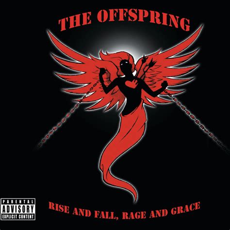 Rise And Fall, Rage And Grace - Album di The Offspring | Spotify