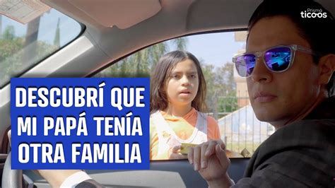 Descubr Que Mi Pap Ten A Otra Familia Youtube