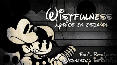 Wistfulness Letras En Espa Ol Wednesday Infidelity V Youtube