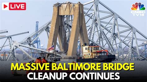 Baltimore Bridge News Live Engineers Begin Removing Baltimore Key Bridge’s Wreckage Usa