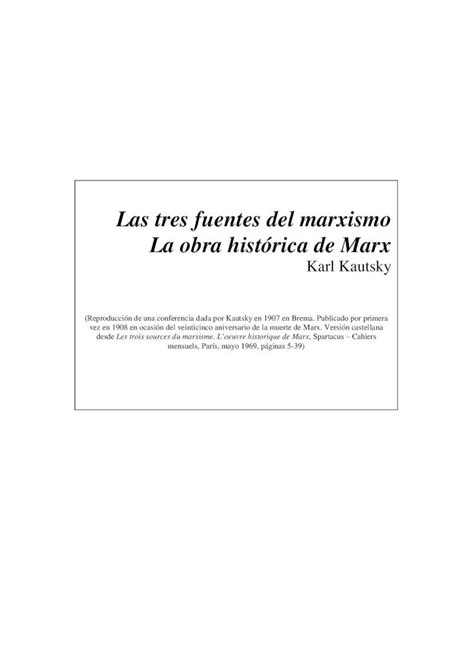 Pdf Las Tres Fuentes Del Marxismo La Obra Hist Rica De Marx Su