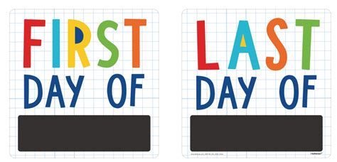 First Day Of & Last Day Of Customizable First & Last Day of School