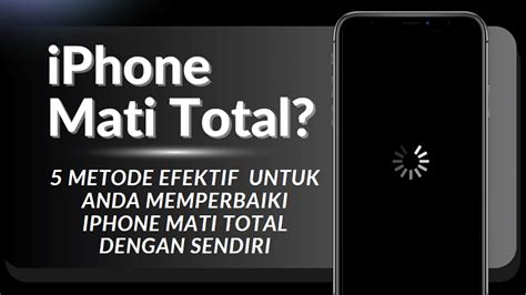 Cara Berkesan Untuk Menangani Iphone Mati Sepenuhnya