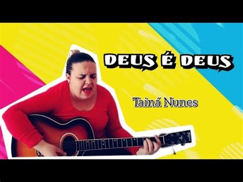 Deus Deus Delino Mar Al Cover Tain Nunes Youtube