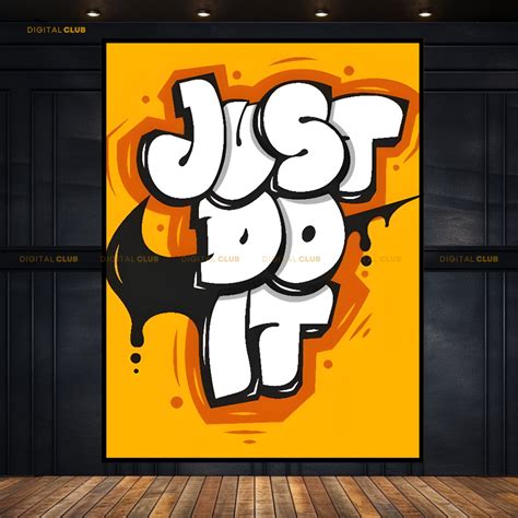 Just Do It Artwork Premium Wall Art Digital Club