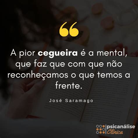 Ensaio Sobre A Cegueira Ideias De Jos Saramago Psican Lise Cl Nica