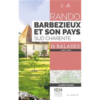 Rando Barbezieux Et Son Pays Sud Charente Balades Pied V Lo